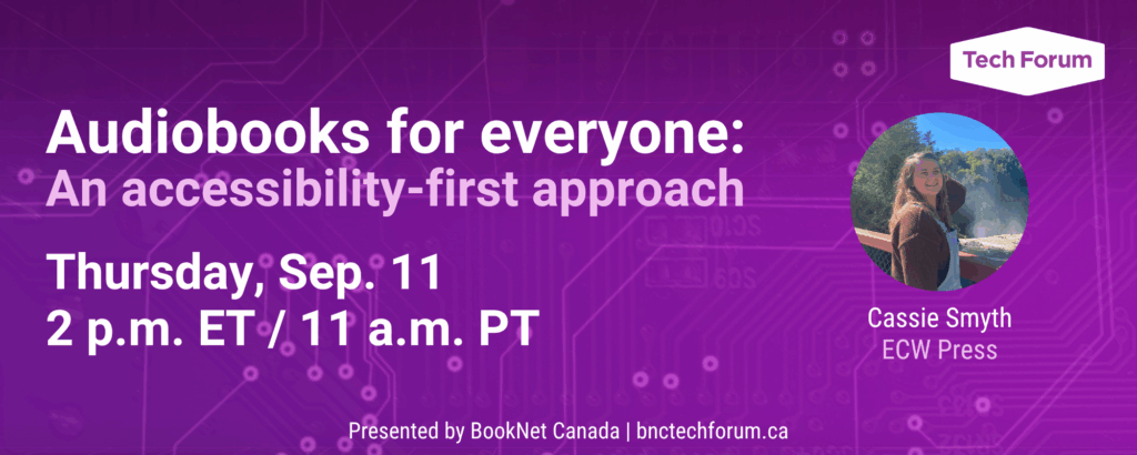 Audiobooks for everyone: An accessibility-first approach. Sep. 11 at 2 p.m. ET