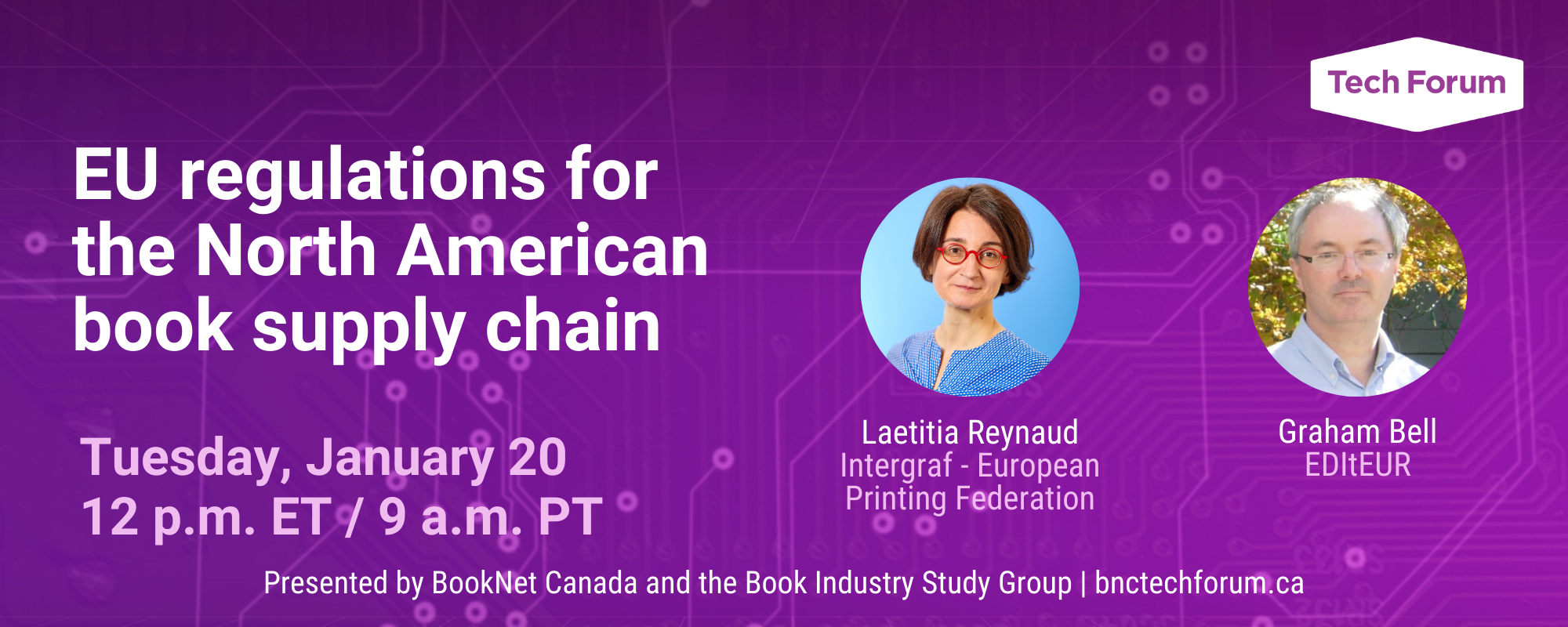 EU regulations for the North American book supply chain. Speakers: Laetitia Reynaud (Intergraf) and Graham Bell (EDItEUR). Tuesday, January 20 at 12 p.m. ET.