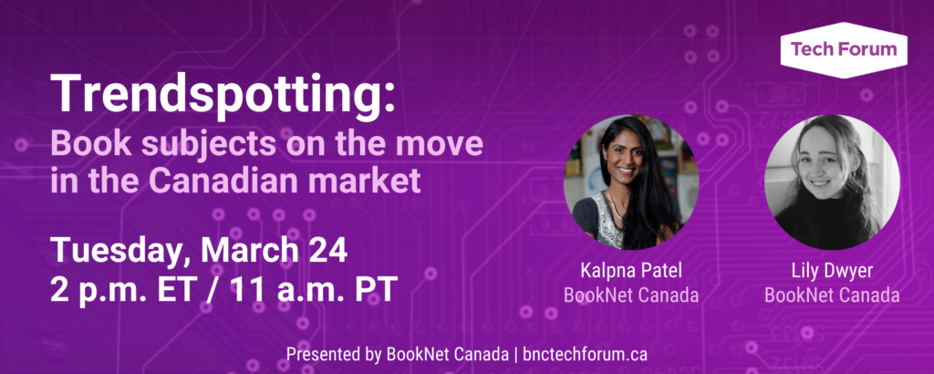 Trendspotting: Book subjects in the move in the Canadian market. March 24 at 2 p.m. ET.
