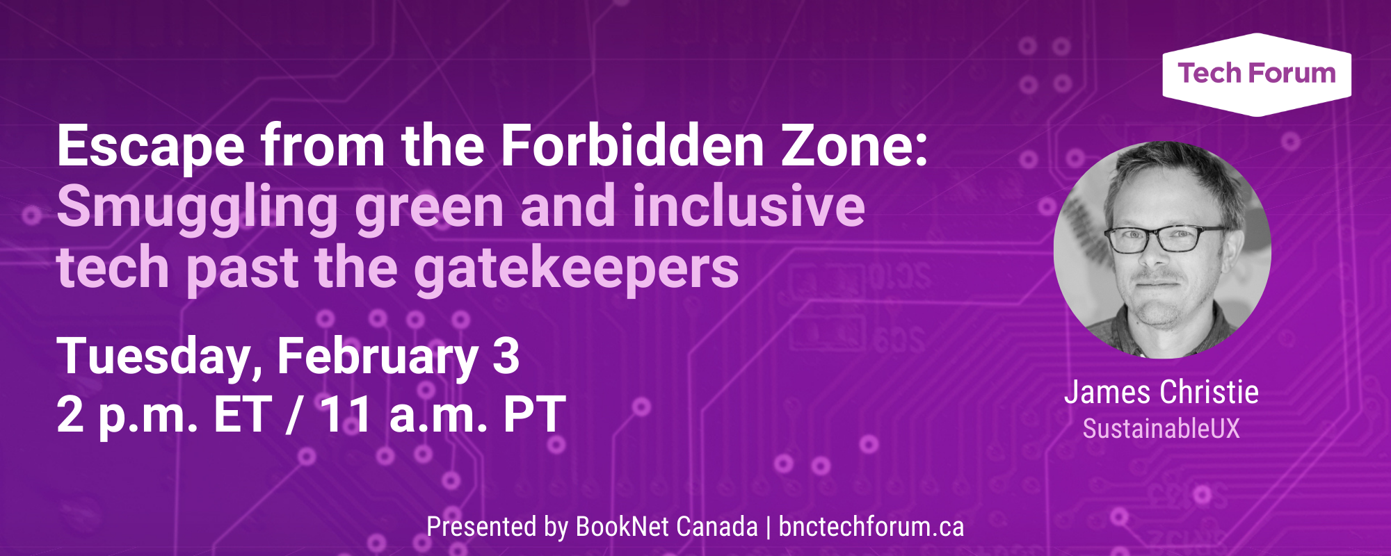 Escape from the Forbidden Zone: Smuggling green and inclusive tech past the gatekeepers. Tuesday, February 3 at 2 p.m.