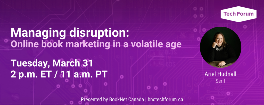 Managing disruption: Online book marketing in a volatile age. March 31 at 2 p.m. ET.