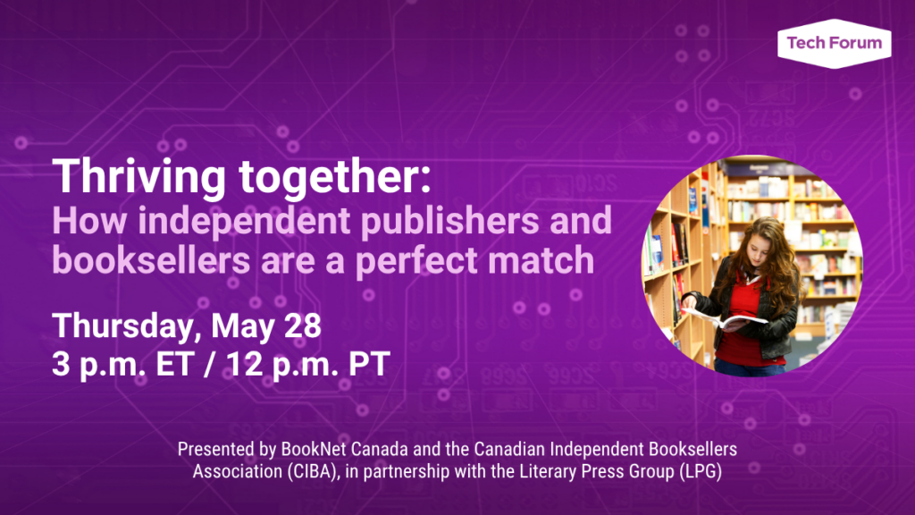 Thriving together: How independent publishers and booksellers are a perfect match. Thursday May 28 at 3 p.m. ET.