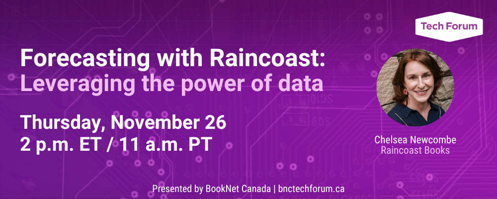 Forecasting with Raincoast: Leveraging the power of data. Thursday Nov. 26 at 2 p.m. ET.